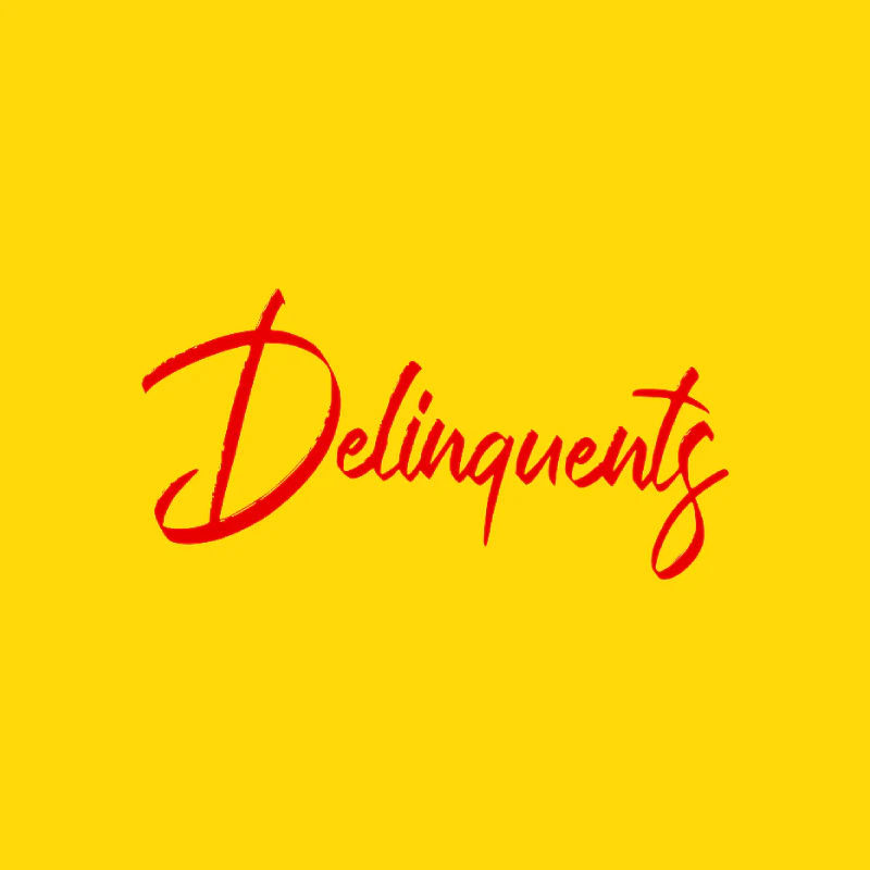 Delinquents Truly